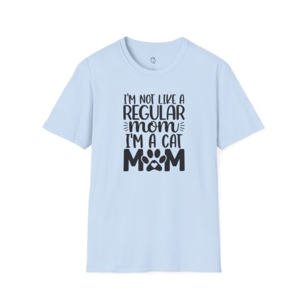 I'm Not Like A Regular Mom, I'm A Cat Mom - Image 6