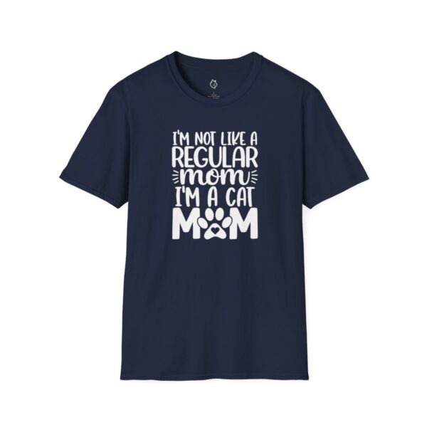 I'm Not Like A Regular Mom, I'm A Cat Mom - Image 7