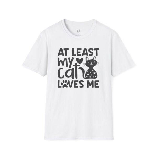 At Least My Cat Loves Me - Image 4