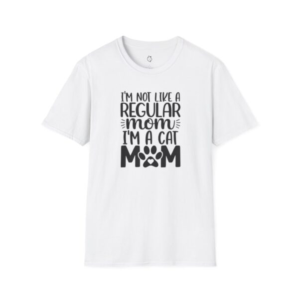 I'm Not Like A Regular Mom, I'm A Cat Mom - Image 4